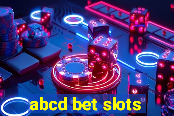 abcd bet slots