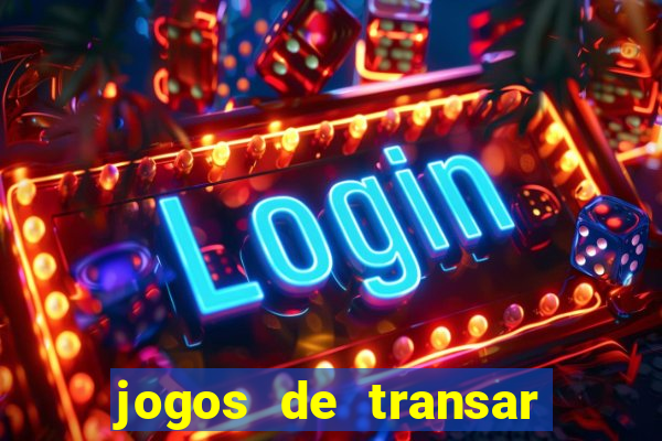 jogos de transar de verdade