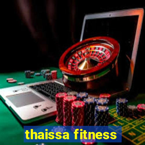 thaissa fitness