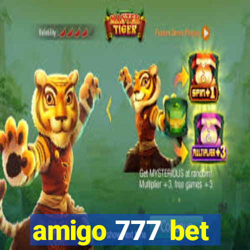 amigo 777 bet