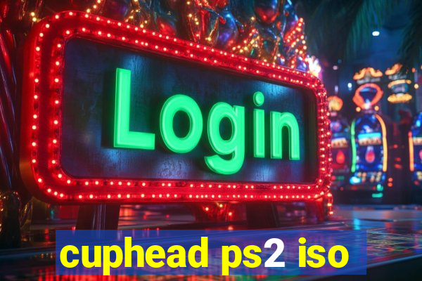 cuphead ps2 iso