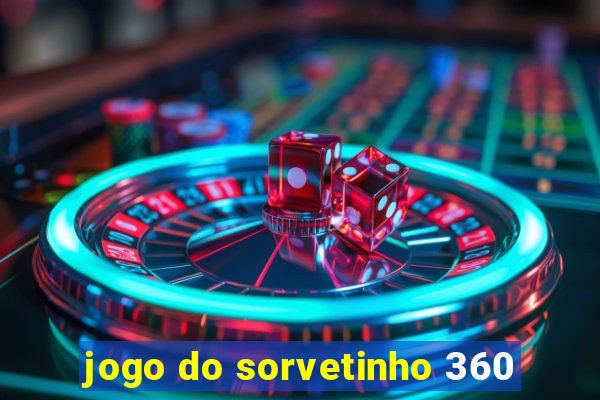 jogo do sorvetinho 360