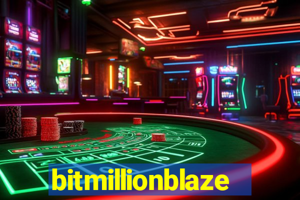 bitmillionblaze