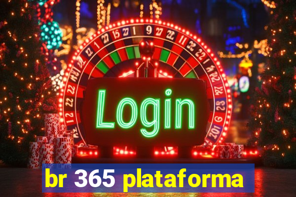 br 365 plataforma