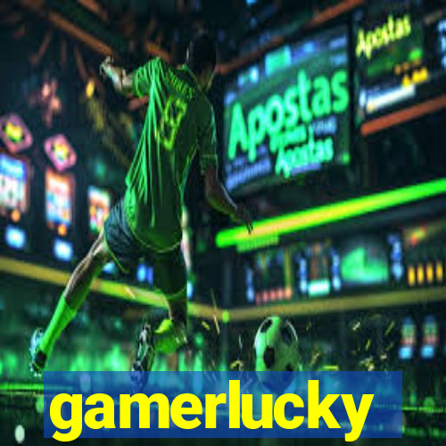 gamerlucky