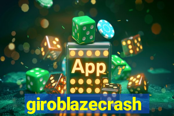 giroblazecrash