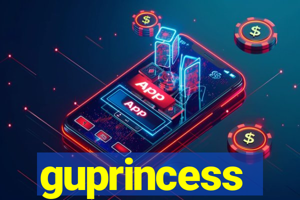 guprincess