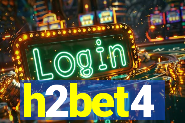 h2bet4