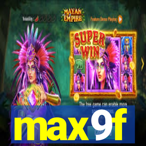 max9f