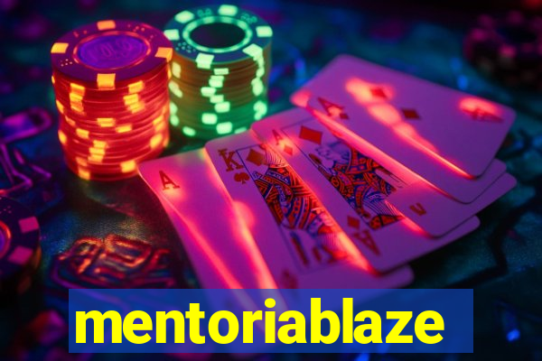 mentoriablaze