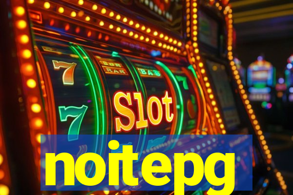 noitepg