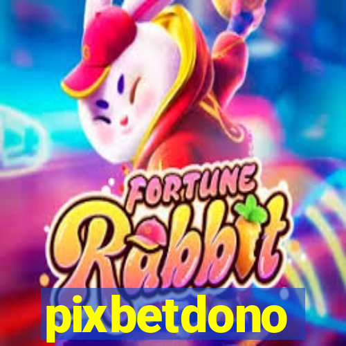 pixbetdono