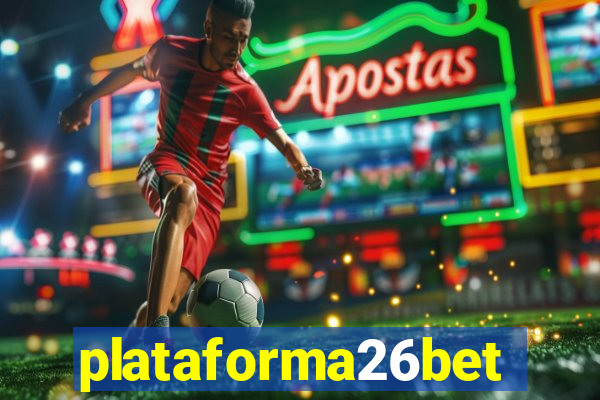 plataforma26bet