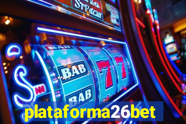 plataforma26bet