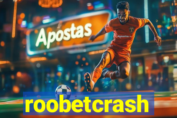 roobetcrash