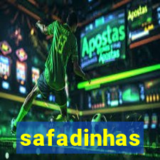 safadinhas