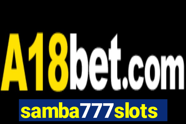 samba777slots