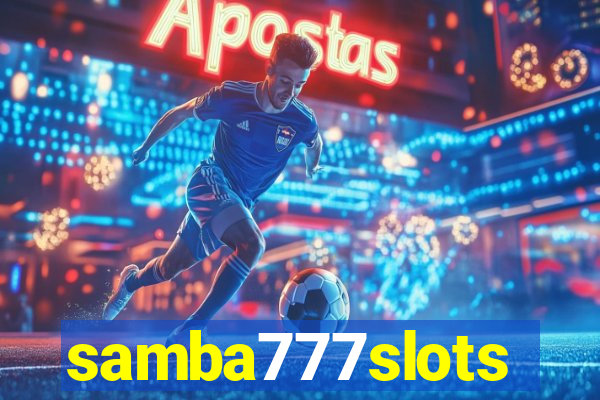 samba777slots