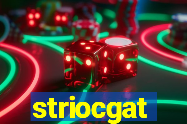 striocgat