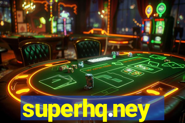 superhq.ney