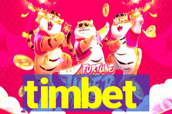 timbet