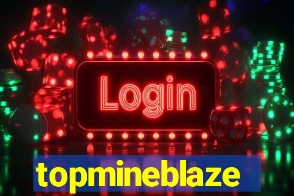 topmineblaze