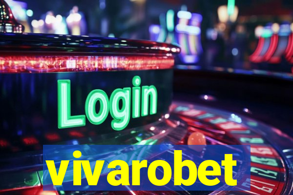 vivarobet