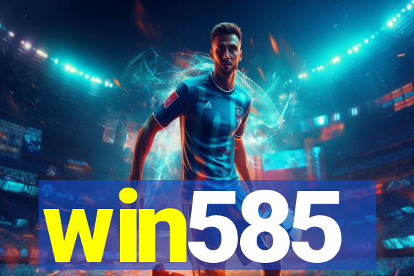 win585