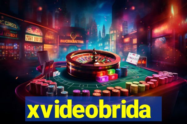 xvideobrida