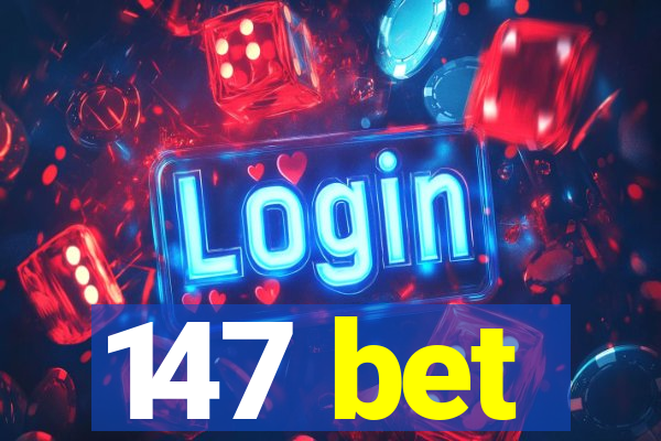 147 bet