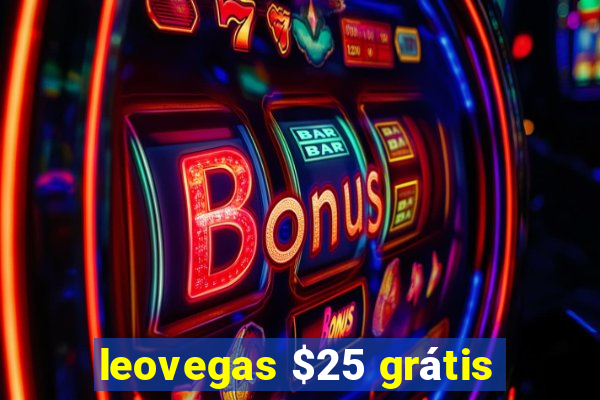 leovegas $25 grátis