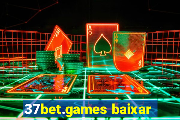 37bet.games baixar