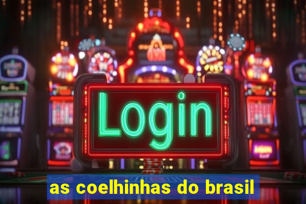 as coelhinhas do brasil