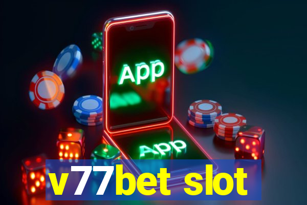 v77bet slot