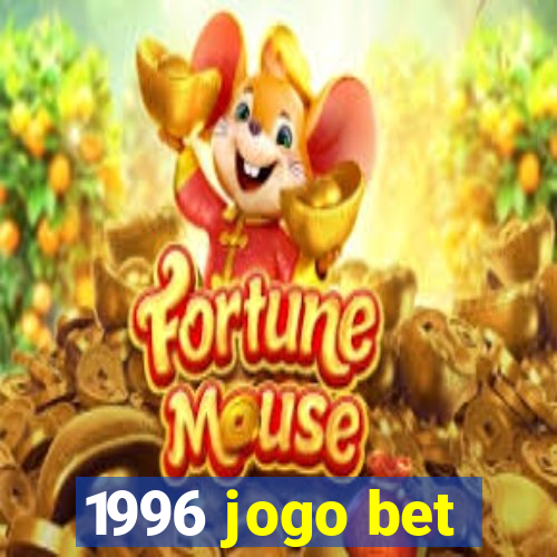 1996 jogo bet