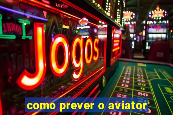 como prever o aviator