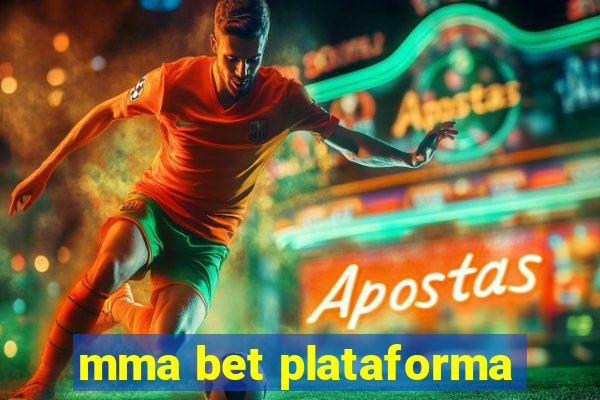 mma bet plataforma