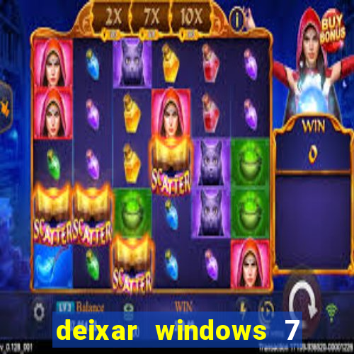 deixar windows 7 mais rapido