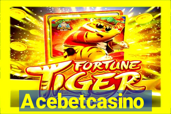 Acebetcasino