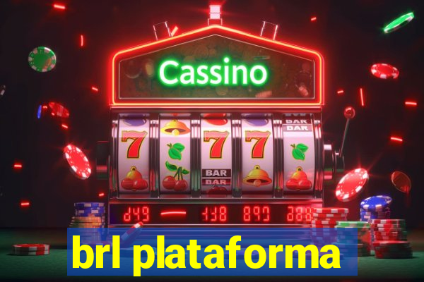 brl plataforma