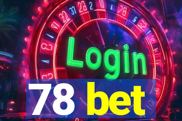 78 bet