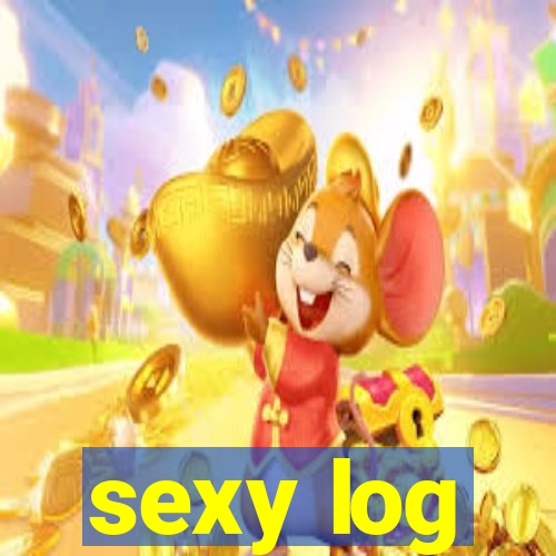 sexy log