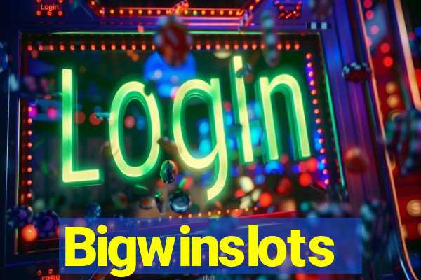 Bigwinslots