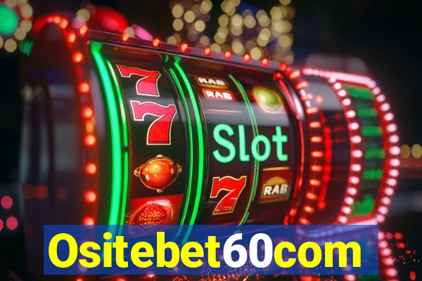 Ositebet60com