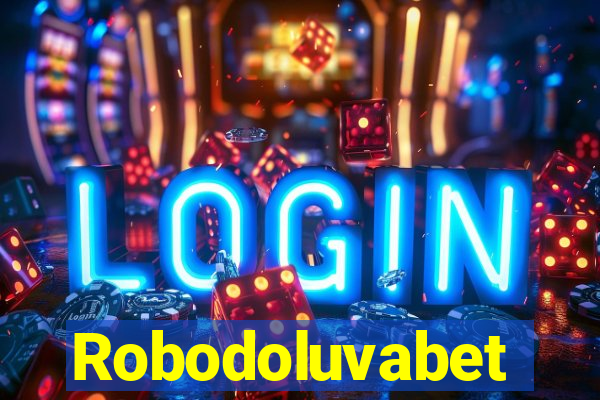 Robodoluvabet