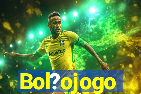 Bol?ojogo