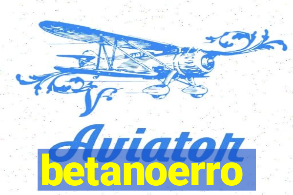 betanoerro