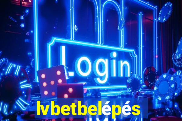 lvbetbelépés