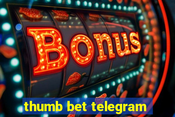 thumb bet telegram