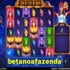 betanoafazenda